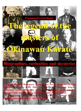预订 The legend of the masters of Okinawan Karate. Deluxe edition: Biographies, curiosities and mysteries: 9781533496492