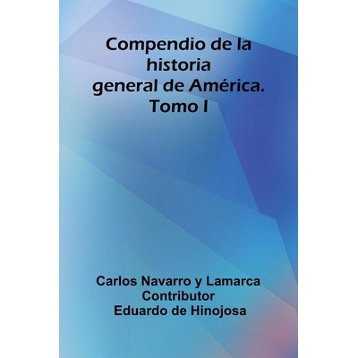 预订 Compendio De La Historia General De América. Tomo I 9789373054810