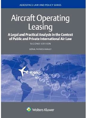 预订 Aircraft Operating Leasing: A  Legal and Practical Analysis in the  Context of Public and Private International Air
