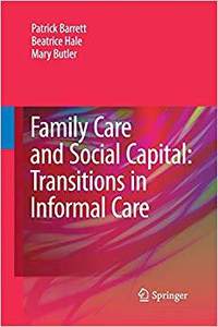 【预订】Family Care and Social Capital: Transitions in Informal Care 9789401782524