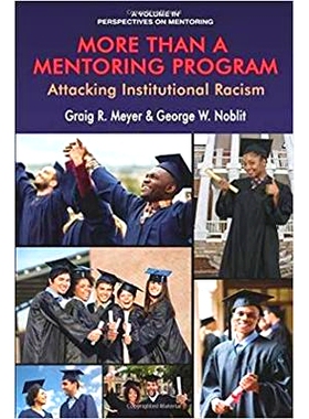 预订 More Than a Mentoring Program: Attacking Institutional Racism 不仅仅是指导计划: 9781641132480