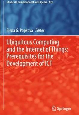 预订 Ubiquitous Computing and the Internet of Things: Prerequisites for the Development of ICT