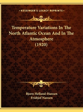 预订 Temperature Variations In The North Atlantic Ocean And In The Atmosphere (1920): 9781167020049