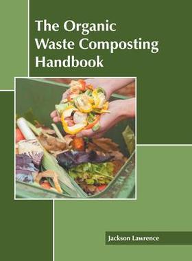 [预订]The Organic Waste Composting Handbook 9781639875306