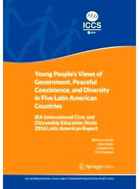 预订 Young People’s Views of Government, Peaceful Coexistence, and Diversity in Five Latin American Countries: IEA Inte