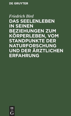 【预订】Das Seelenleben in seinen Beziehungen zum Körperleben, vom Standpun 9783111109985