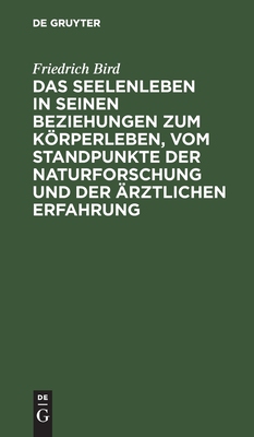 【预订】Das Seelenleben in seinen Beziehungen zum Körperleben, vom Standpun 9783111109985