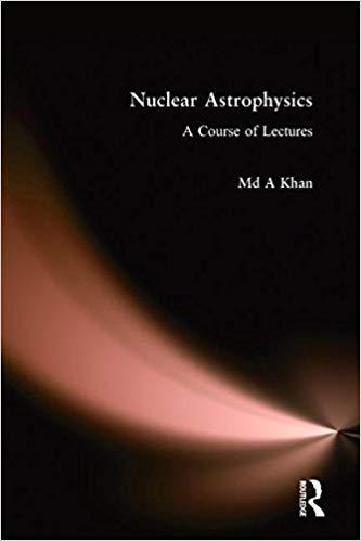 【预售】Nuclear Astrophysics: A Course of Lectures