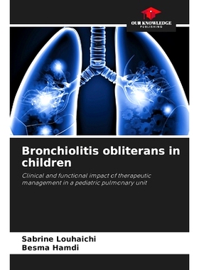 预订 Bronchiolitis obliterans in children: Clinical and functional impact of therapeutic management in a pediatric pulmo