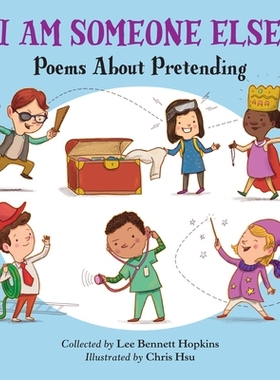 预订 I Am Someone Else: Poems About Pretending 我是另外一个人: 9781580898324