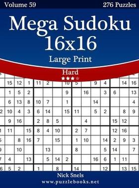 [预订]Mega Sudoku 16x16 Large Print - Hard - Volume 59 - 276 Logic Puzzles 9781505649710
