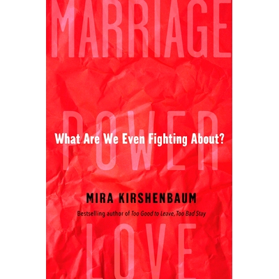 预订 Why Couples Fight: A Step-By-Step Guide to Ending the Frustration, Conflict, and Resentment in Your Relationship 夫