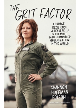 预订 Grit Factor: Courage, Resilience, and Leadership in the Most Male-Dominated Organization in the World 砂砾因素：世