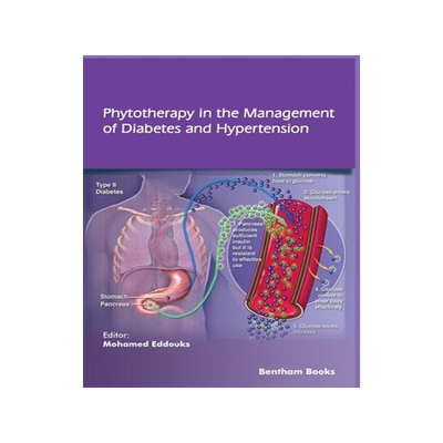 [预订]Phytotherapy in the Management of Diabetes and Hypertension - Volume 3 9789811459122