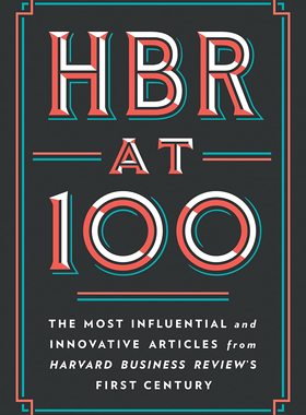 哈佛商业评论100周年精选集 精装 英文原版 HBR at 100:  Articles from Harvard Business Review's First Century