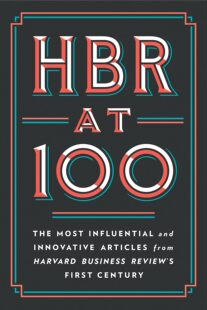 哈佛商业评论100周年精选集 精装 英文原版 HBR at 100:  Articles from Harvard Business Review's First Century