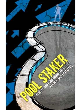 预订 Pool Staker: An Ethan Wares Skateboard Series Book 3: 9781914398063