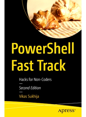 预订 PowerShell Fast Track: Hacks for Non-Coders PowerShell 快速通道：非程序员技巧 第2版: 9798868811562