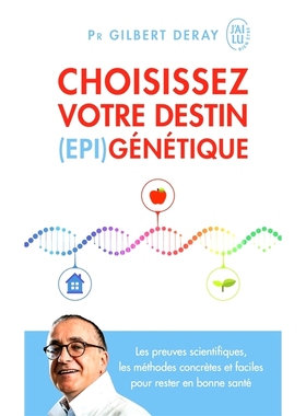 预订 Choisissez votre destin (épi)génétique : les preuves scientifiques, les méthodes concrètes et faciles pour res