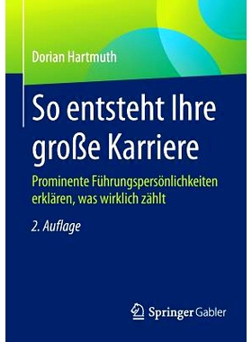 预订 So entsteht Ihre große Karriere: Prominente Führungspersönlichkeiten erklären, was wirklich zählt 创造伟大的事
