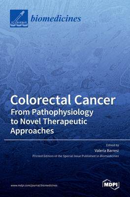 [预订]Colorectal Cancer: From Pathophysiology to Novel Therapeutic Approaches 9783036529226