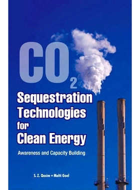 预订 Co2 Sequestration Technologies for Clean Energy: Awareness and Capacity Building 清洁能源的二氧化碳封存技术:意识和