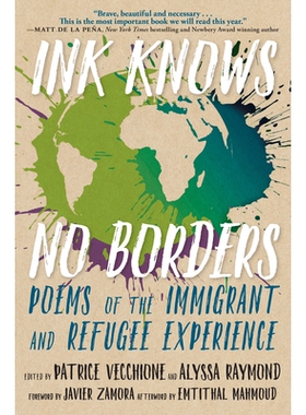 预订 Ink Knows No Borders: Poems of the Immigrant and Refugee Experience: 9781609809072