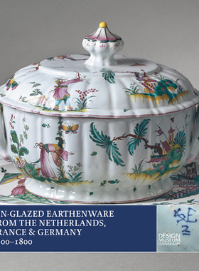 【预订】Tin-Glazed Earthenware from the Netherlands, France and Germany, 160 9788763545655