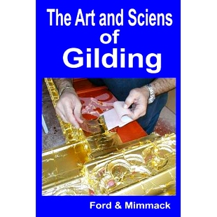 预订 The Art and Science of Gilding: 9781507836866