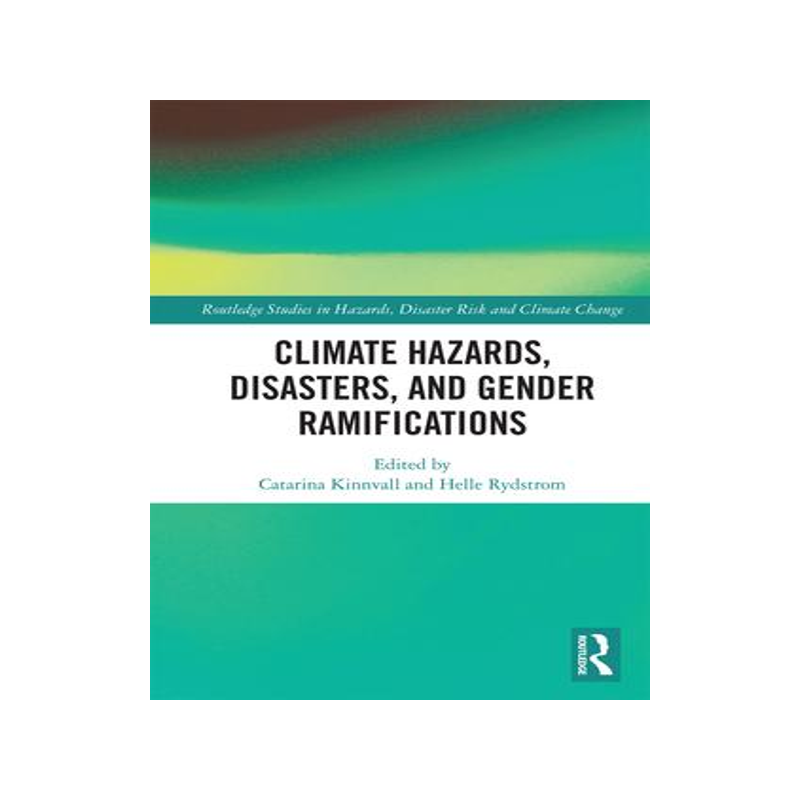 [预订]Climate Hazards, Disasters, and Gender Ramifications 9780367727895