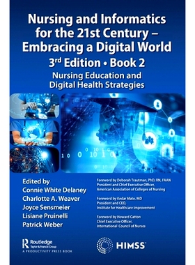 预订 Nursing and Informatics for the 21st Century - Embracing a Digital World, 3rd Edition - Book 2: Nursing Education a