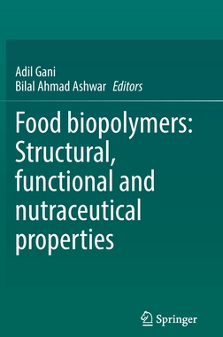 【预订】Food biopolymers: Structural, functional and nutraceutical properties