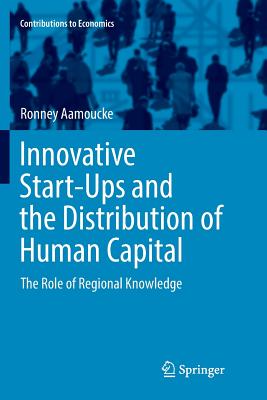 【预订】Innovative Start-Ups and the Distribution of Human Capital