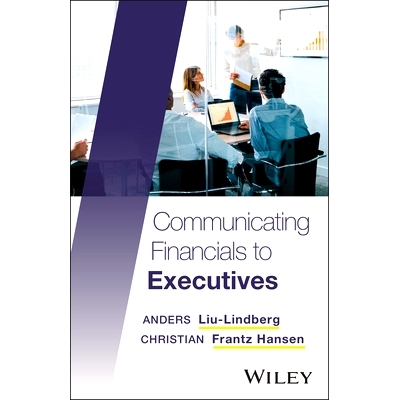 预订 Communicating Financials to Executives 向高管传达财务信息: 9781394292608