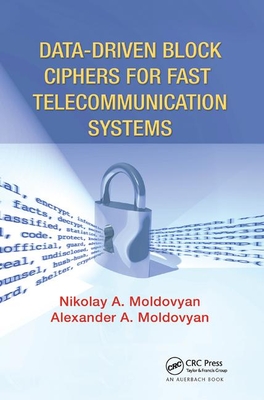【预订】Data-driven Block Ciphers for Fast Telecommunication Systems