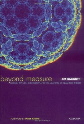 【预订】Beyond Measure: Modern Physics, Philosophy and the Meaning of Quantum Theory