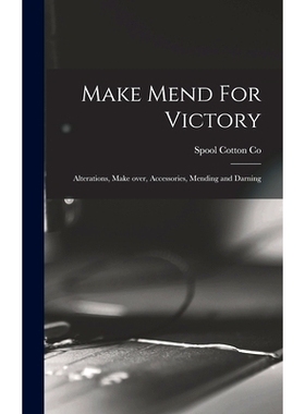 预订 Make Mend For Victory: Alterations, Make Over, Accessories, Mending and Darning: 9781013481116