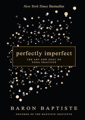 【预订】perfectly imperfect: the art and soul of yoga practice