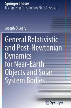 [预订]General Relativistic and Post-Newtonian Dynamics for Near-Earth Objects and Solar System Bodies 9783030801847