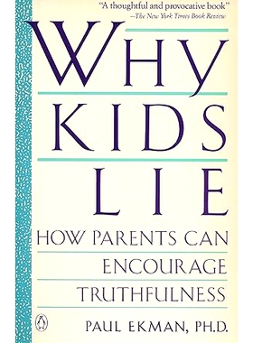 预订 Why Kids Lie: How Parents Can Encourage Truthfulness: 9780684190150