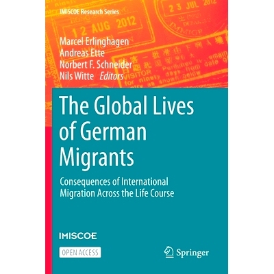 预订 The Global Lives of German Migrants: Consequences of International Migration Across the Life Course 德国移民的全球