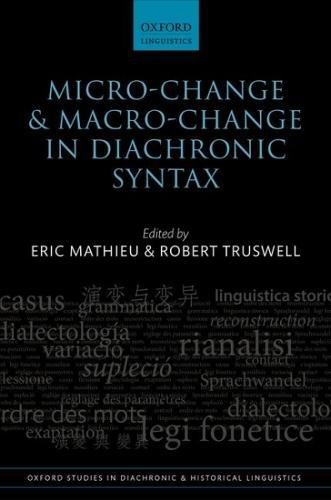 【预订】Micro-change and Macro-change in Diachronic Syntax