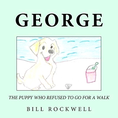 预订 The Puppy Who Refused To Go For A Walk: 9781725858558