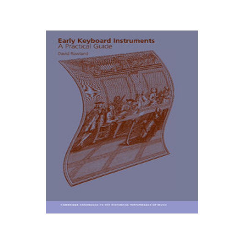 【预售】Early Keyboard Instruments: A Practical Guide