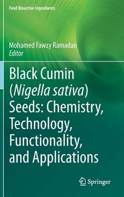 【预订】Black cumin (Nigella sativa) seeds: Chemistry, Technology, Functionality, and Applications