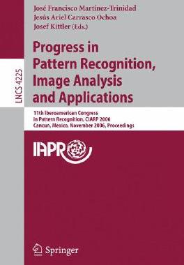 【预订】Progress in Pattern Recognition, Image Analysis and Applications