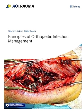 预订 Principles of Orthopedic Infection Management 骨科感染管理的原则: 9783132410756