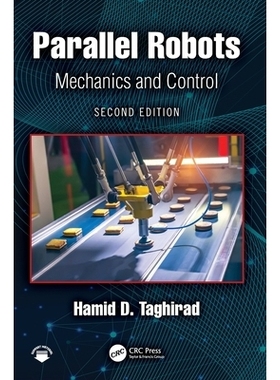 预订 Parallel Robots: Mechanics and Control 并联机器人：力学与控制 第2版: 9781032962092