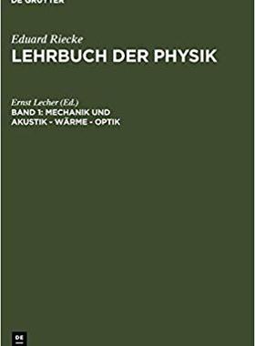 【预订】Mechanik und Akustik – Wärme – Optik 9783111212753
