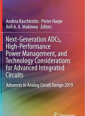 【预售】Next-Generation ADCs, High-Performance Power Management, and Technology Considerations for Advanced Integr...
